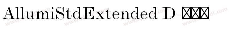 AllumiStdExtended D字体转换 AllumiStdExtended D字体转换